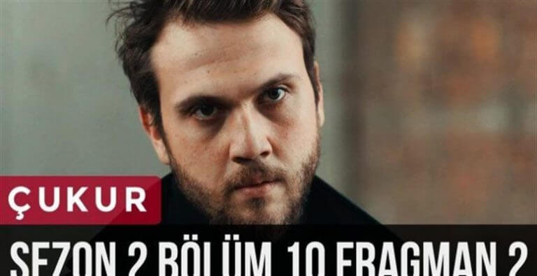 Çukur 2. Sezon 10. Bölüm 2. Fragmanı Geldi!