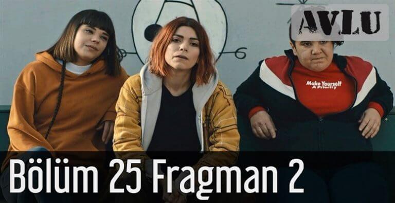 Avlu 25. Bölüm 2.Fragmanı Geldi! Azra Artık Karşı Tarafta mı!