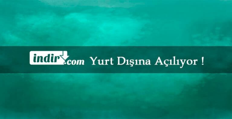 indir.com yurt dışına açılıyor