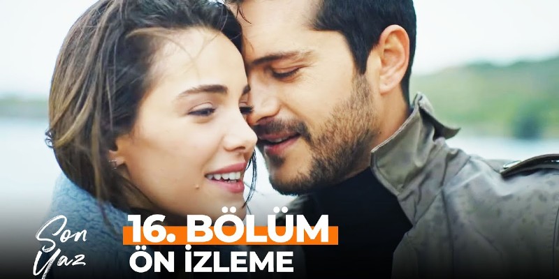 son yaz 16 bölüm ön izleme