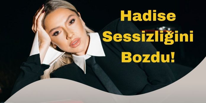 Hadise dayanamadı ve X’ten tepkisini bakın nasıl gösterdi.